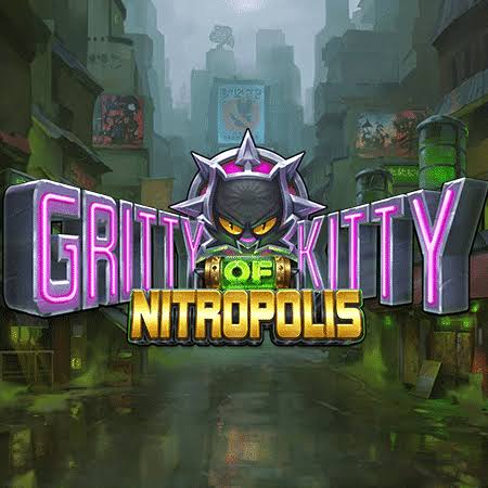 Nitropolis: Gritty Kitty